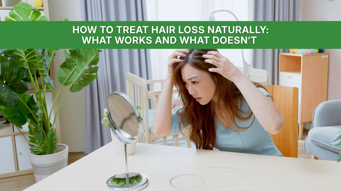 How to Treat Hair Loss Naturally: What Works and What Doesn’t 