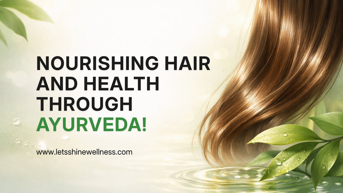 The Secret Is in Simplicity: Nourishing Hair and Health Through Ayurveda