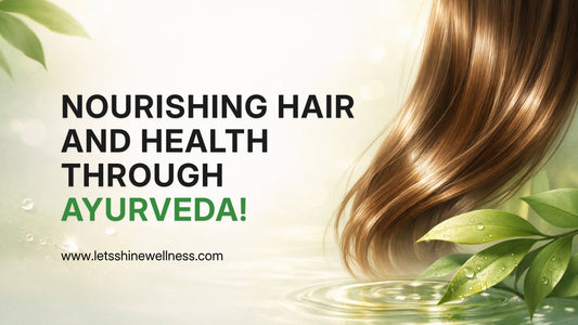 The Secret Is in Simplicity: Nourishing Hair and Health Through Ayurveda